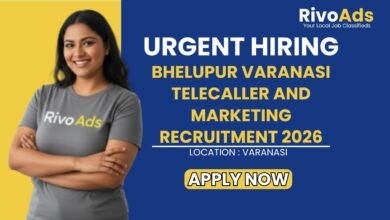 Bhelupur Varanasi Telecaller and Marketing Recruitment 2026