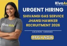 Shivangi Gas Service Jhansi Hawker Recruitment 2026