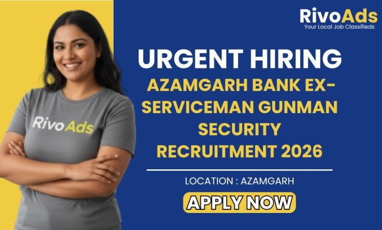 Azamgarh Bank Ex-Serviceman Gunman Security Recruitment 2026