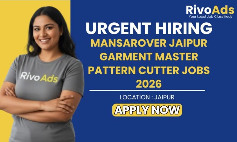 Mansarover Jaipur Garment Master Pattern Cutter Jobs 2026