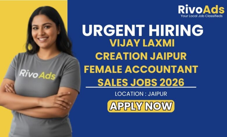 Vijay Laxmi Creation Jaipur Female Accountant Sales Jobs 2026