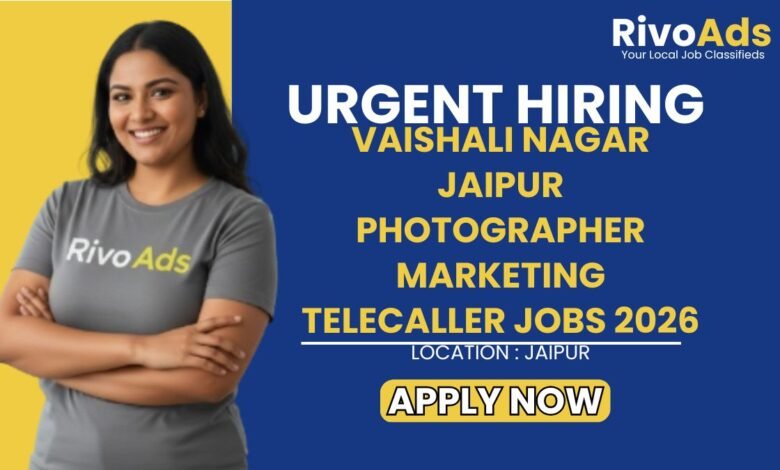Vaishali Nagar Jaipur Photographer Marketing Telecaller Jobs 2026