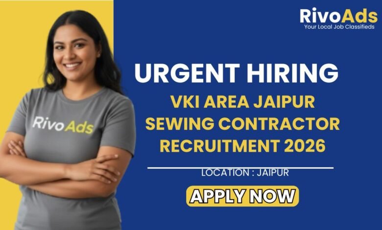 VKI Area Jaipur Sewing Contractor Recruitment 2026