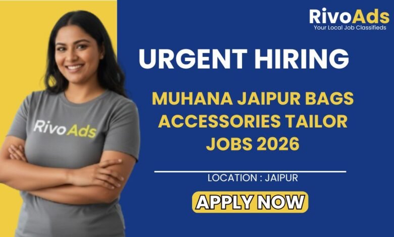 Muhana Jaipur Bags Accessories Tailor Jobs 2026