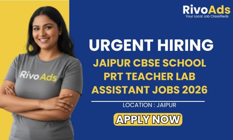 Jaipur CBSE School PRT Teacher Lab Assistant Jobs 2026