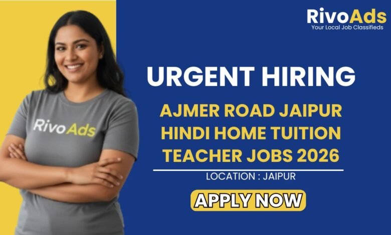 Ajmer Road Jaipur Hindi Home Tuition Teacher Jobs 2026