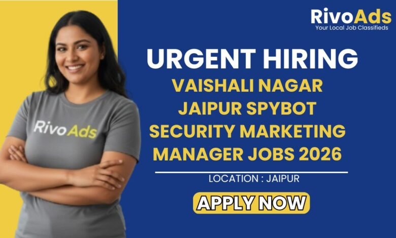 Vaishali Nagar Jaipur SPYBOT Security Marketing Manager Jobs 2026