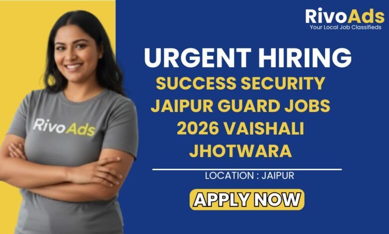 Success Security Jaipur Guard Jobs 2026 Vaishali Jhotwara