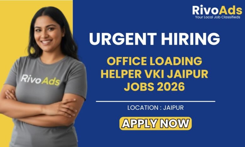 Office Loading Helper VKI Jaipur Jobs 2026