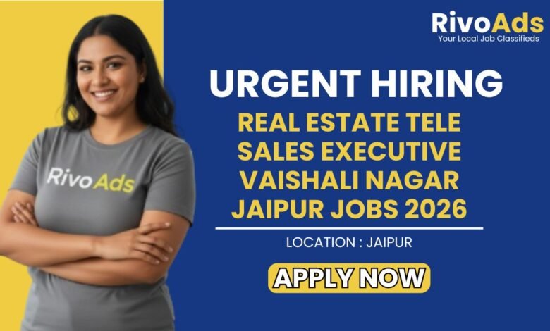 Real Estate Tele Sales Executive Vaishali Nagar Jaipur Jobs 2026