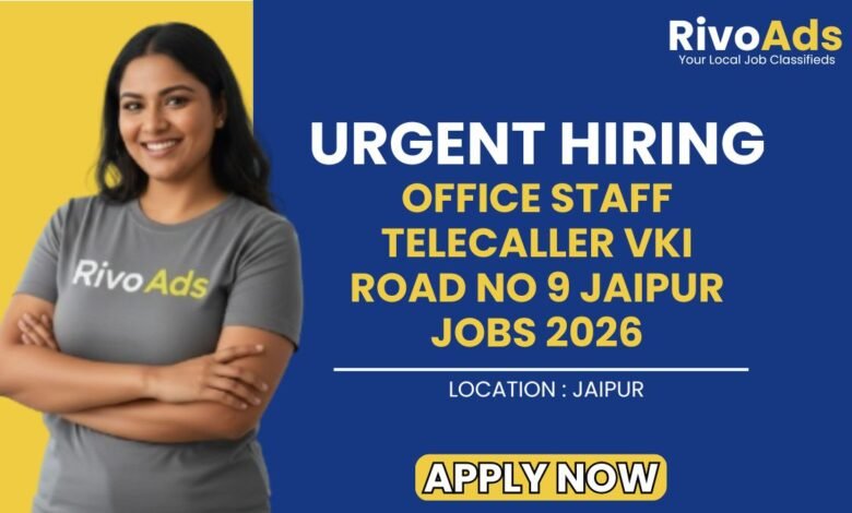 Office Staff Telecaller VKI Road No 9 Jaipur Jobs 2026