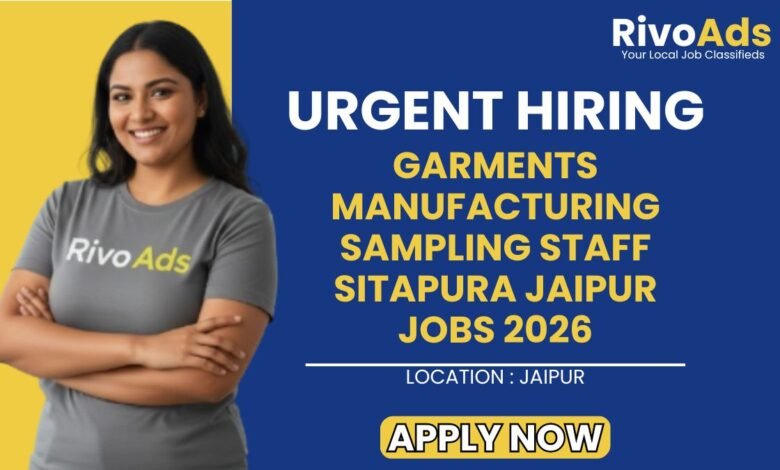 Garments Manufacturing Sampling Staff Sitapura Jaipur Jobs 2026