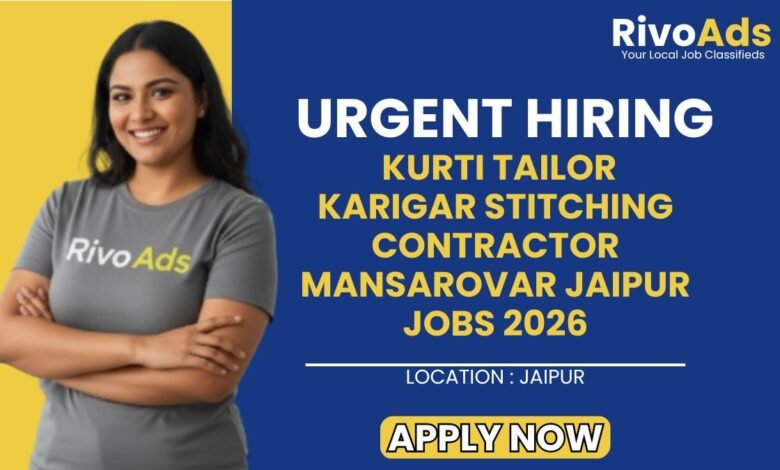 Kurti Tailor Karigar Stitching Contractor Mansarovar Jaipur Jobs 2026