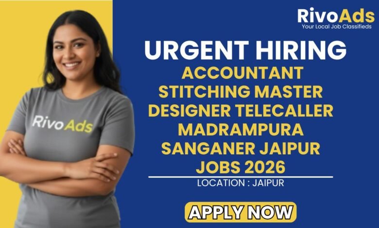Accountant Stitching Master Designer Telecaller Madrampura Sanganer Jaipur Jobs 2026