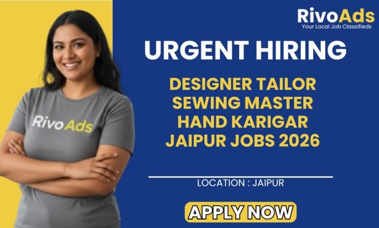 Designer Tailor Sewing Master Hand Karigar Jaipur Jobs 2026