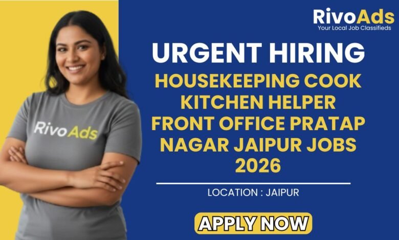 Housekeeping Cook Kitchen Helper Front Office Pratap Nagar Jaipur Jobs 2026