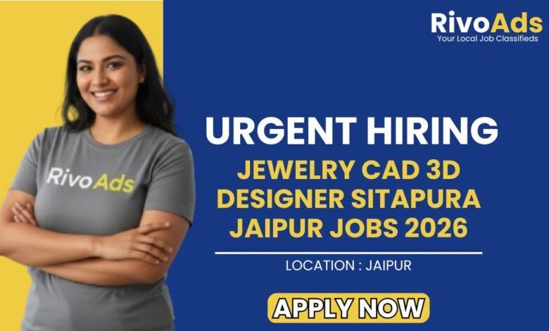 Jewelry CAD 3D Designer Sitapura Jaipur Jobs 2026