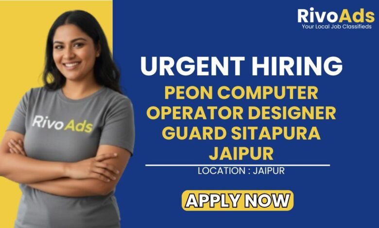 Peon Computer Operator Designer Guard Sitapura Jaipur