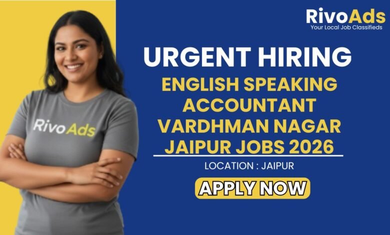 English Speaking Accountant Vardhman Nagar Jaipur Jobs 2026