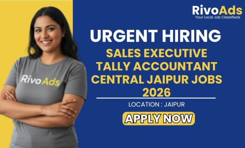 Sales Executive Tally Accountant Central Jaipur Jobs 2026