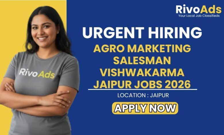 Agro Marketing Salesman Vishwakarma Jaipur Jobs 2026