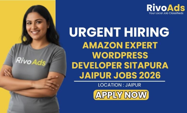 Amazon Expert WordPress Developer Sitapura Jaipur Jobs 2026