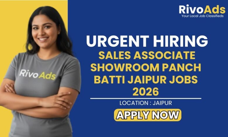 Sales Associate Showroom Panch Batti Jaipur Jobs 2026