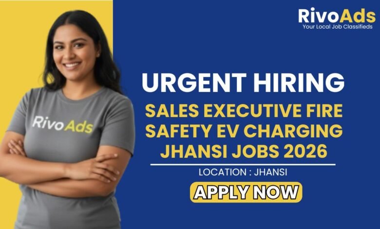 Sales Executive Fire Safety EV Charging Jhansi Jobs 2026
