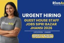 Guest House Staff Jobs Sipri Bazar Jhansi 2026