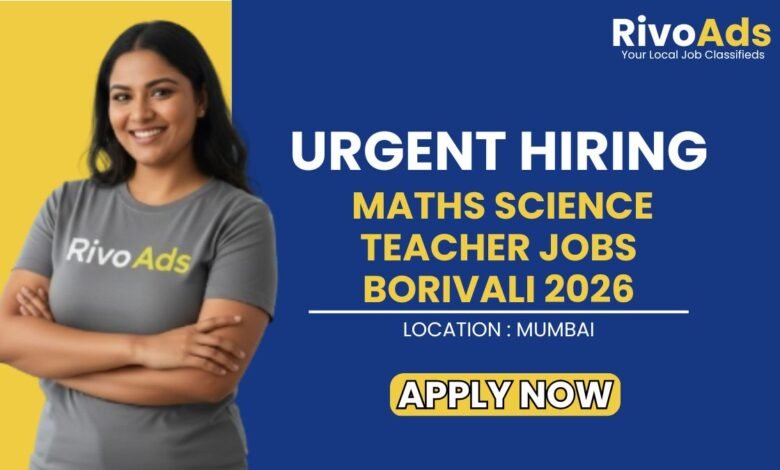 Maths Science Teacher Jobs Borivali 2026