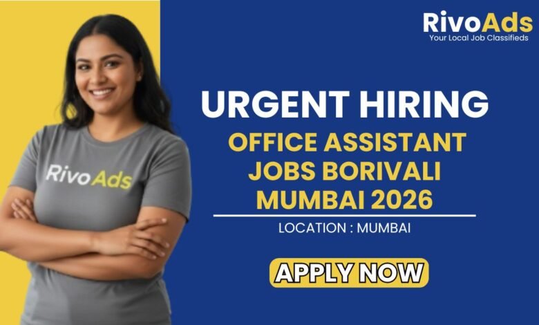 Office Assistant Jobs Borivali Mumbai 2026