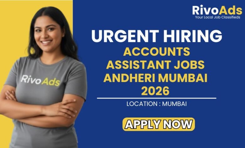 Accounts Assistant Jobs Andheri Mumbai 2026