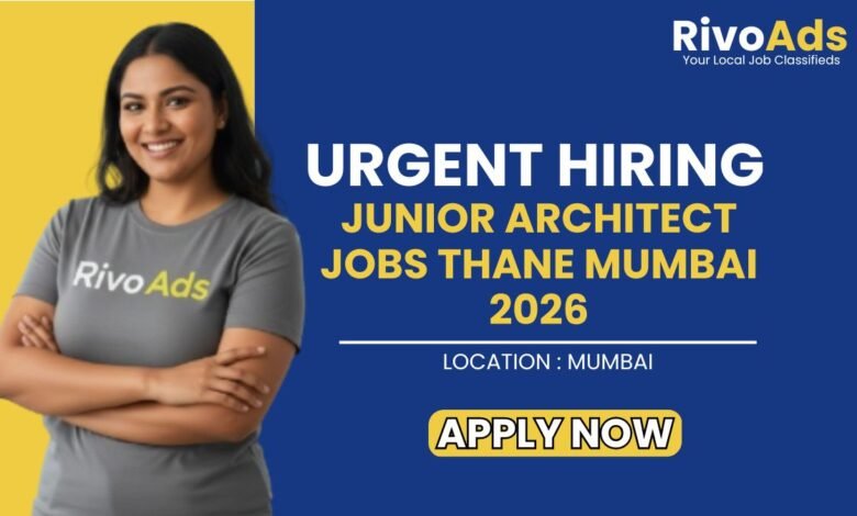 Junior Architect Jobs Thane Mumbai 2026