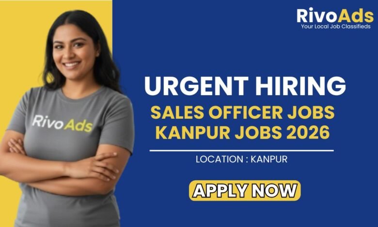 Sales Officer Jobs Kanpur Jobs 2026