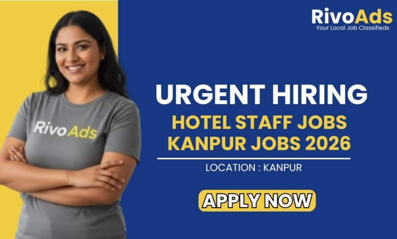 Hotel Staff Jobs Kanpur Jobs 2026