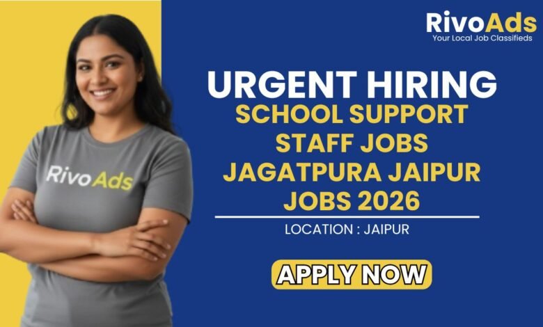 School Support Staff Jobs Jagatpura Jaipur Jobs 2026