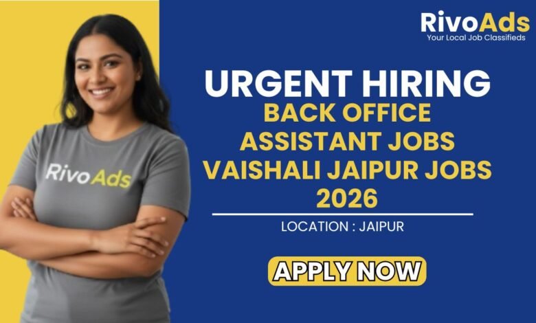 Back Office Assistant Jobs Vaishali Jaipur Jobs 2026