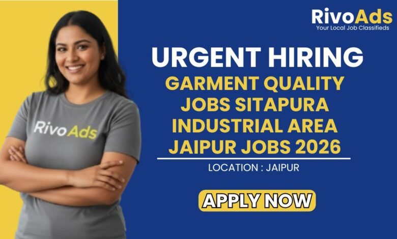 Garment Quality Jobs Sitapura Industrial Area Jaipur Jobs 2026