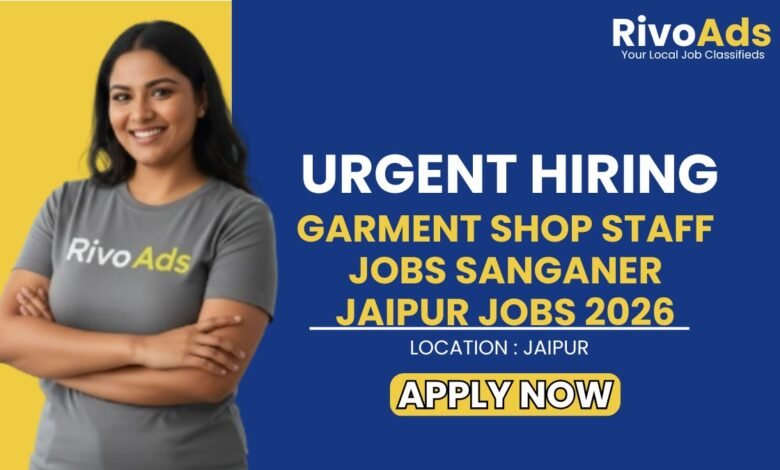 Garment Shop Staff Jobs Sanganer Jaipur Jobs 2026