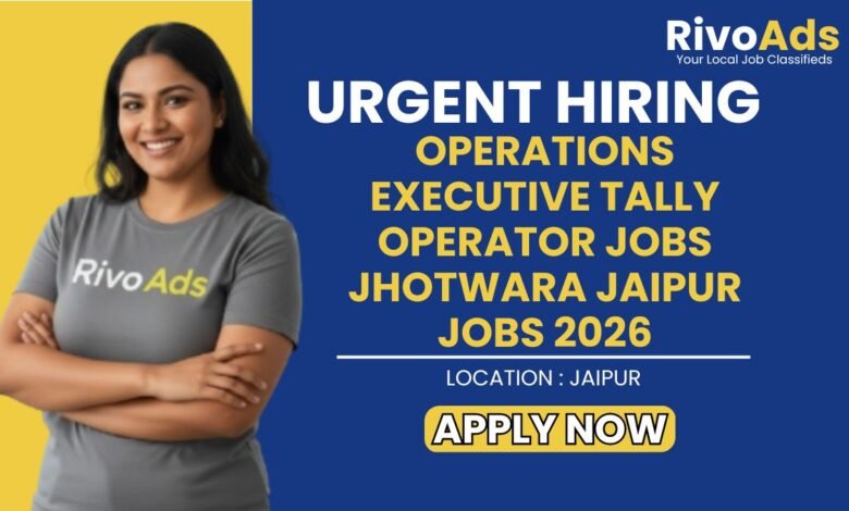 Operations Executive Tally Operator Jobs Jhotwara Jaipur Jobs 2026
