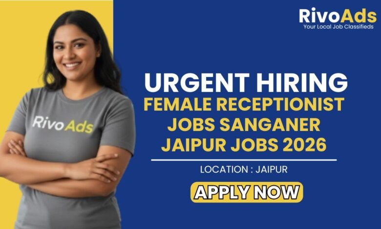 Female Receptionist Jobs Sanganer Jaipur Jobs 2026