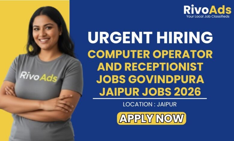 Computer Operator and Receptionist Jobs Govindpura Jaipur Jobs 2026