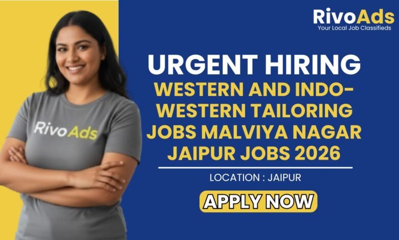 Western and Indo-Western Tailoring Jobs Malviya Nagar Jaipur Jobs 2026