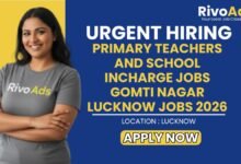 Primary Teachers and School Incharge Jobs Gomti Nagar Lucknow Jobs 2026