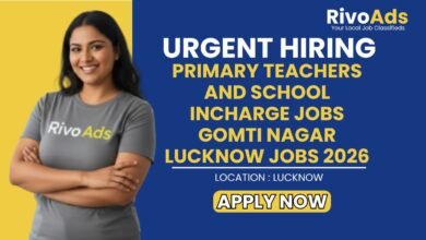 Primary Teachers and School Incharge Jobs Gomti Nagar Lucknow Jobs 2026