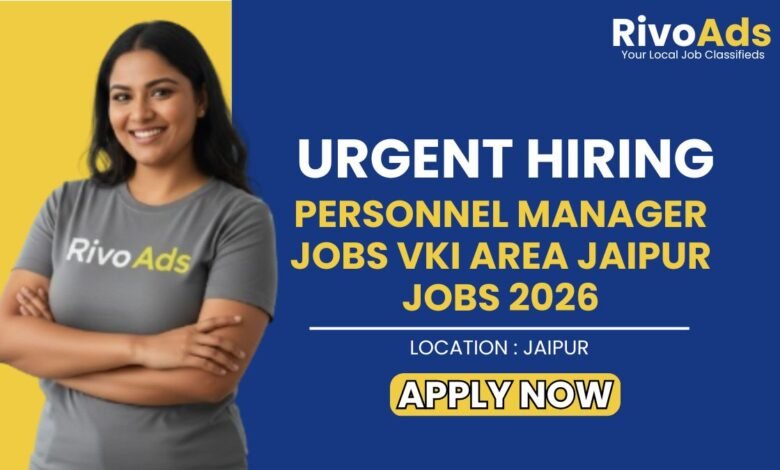 Personnel Manager Jobs VKI Area Jaipur Jobs 2026