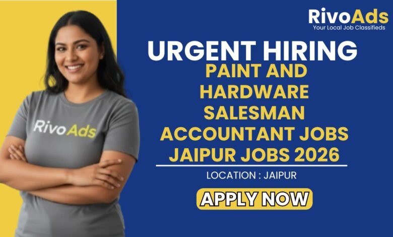 Paint and Hardware Salesman Accountant Jobs Jaipur Jobs 2026