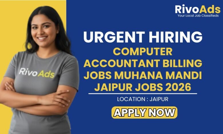 Computer Accountant Billing Jobs Muhana Mandi Jaipur Jobs 2026