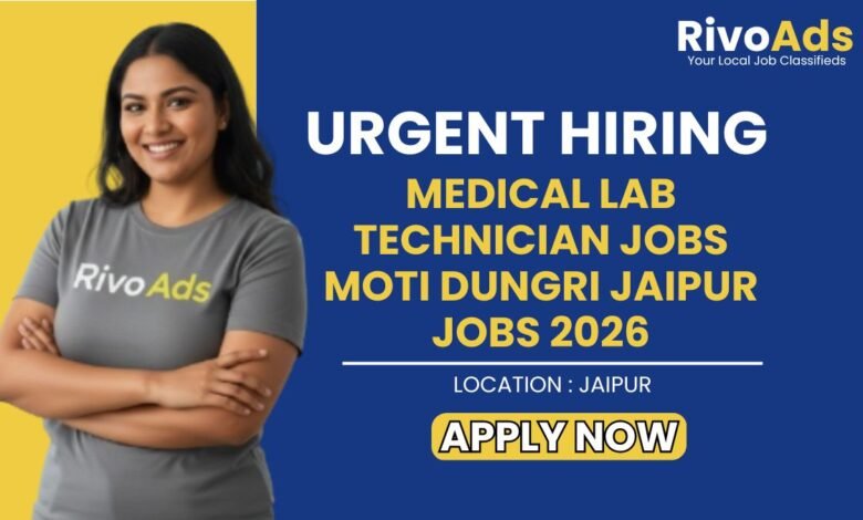 Medical Lab Technician Jobs Moti Dungri Jaipur Jobs 2026