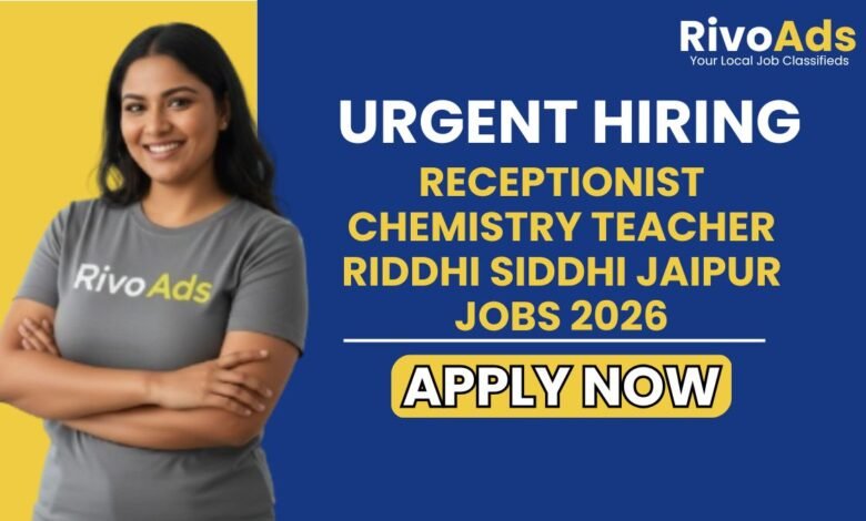 Receptionist Chemistry Teacher Riddhi Siddhi Jaipur Jobs 2026